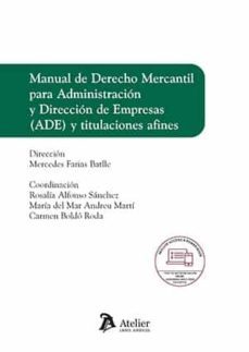 manual de derecho mercantil para administración y dirección de empresas (ade) y titulaciones afines-mercedes farias batlle-9788418780363