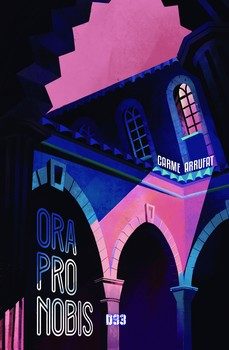 ora pro nobis-carme arrufat-9788418783463