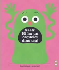 aaah! hi ha un esquelet dins teu!-idan ben barak-9788418821363