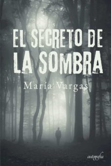 el secreto de la sombra-maria vargas-9788418910463