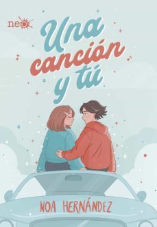 una cancion y tu-noa hernandez-9788418927263