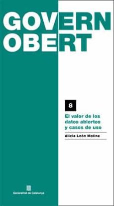 el valor de los datos abiertos y casos de uso-alicia leon molina-9788418986963