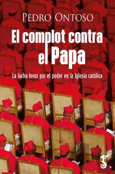 el complot contra el papa (ebook)-pedro ontoso soto-9788419018694