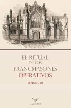 el ritual de los francmasones operativos-thomas carr-9788419044563