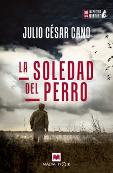 la soledad del perro (serie bartolome monfort 6)-9788419110763