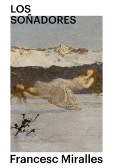 los soñadores-francesc miralles-9788419154163