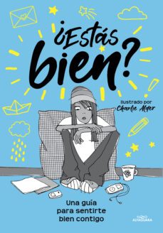 ¿estas bien?: guia para sentirte bien contigo mismo-josephine herrlinger-charlie alder-9788419191663
