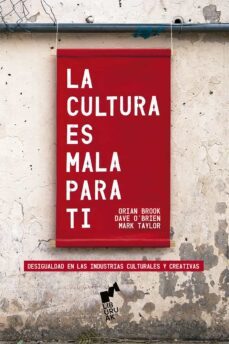 la cultura es mala para ti-orian brook-dave o brien-mark taylor-9788419234063