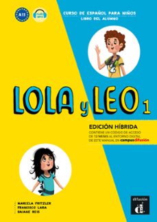 lola y leo 1 (ed. hibrida libro del alumno)-marcela fritzler-francisco lara-daiane reis-9788419236463
