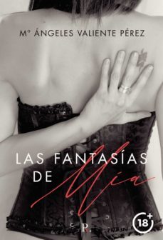 las fantasias de mia (ebook)-mª angeles valiente perez-9788419309563