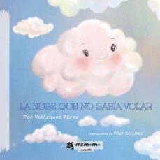 la nube que no sabia volar-paz velazquez perez-9788419313263
