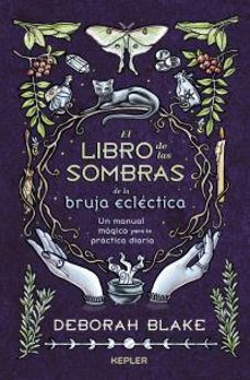 el libro de las sombras de la bruja eclectica-deborah blake-9788419656063