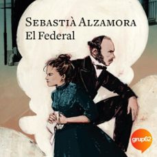 el federal (audiolibro)-sebastia alzamora-9788419657763