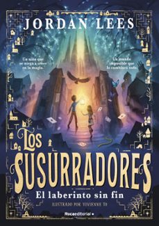 los susurradores 1 - el laberinto sin fin (ebook)-jordan lees-9788410096349