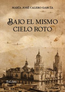 (i.b.d.) bajo el mismo cielo roto-maria jose calero garcia-9788419827463