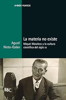 la materia no existe-agusti nieto-galan-9788419892263