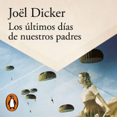 los últimos días de nuestros padres-joel dicker-9788420425863