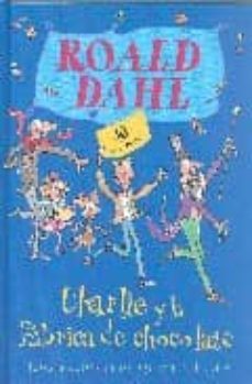 charlie y la fabrica de chocolate-roald dahl-9788420472263