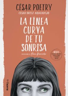 la linea curva de tu sonrisa (coleccion @blackbirds) (ebook)-cesar poetry ortiz albaladejo-9788420486963