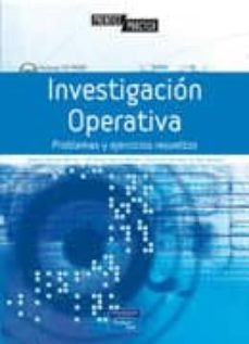 investigacion operativa: problemas y ejercicios resueltos (incluy e cd-rom)-9788420544663