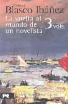 estuche blasco ibañez: la vuelta al mundo de un novelista-9788420697963
