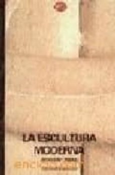 la escultura moderna (2ª ed.)-9788423323463