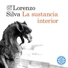 la sustancia interior (audiolibro)-lorenzo silva-9788423368563