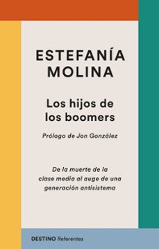 los hijos de los boomers-estefanía molina-9788423369263
