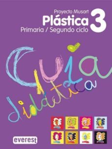 plastica 3º primaria. guia didactica. proyecto musart: 2º ciclo. educacion primaria-9788424174163