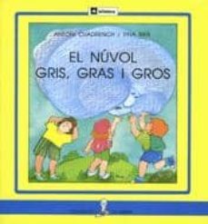 el nuvol gris, gras i gros-fina rifa-antoni cuadrench-9788424622763