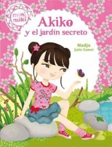 minimiki 4. akiko y el jardin secreto-9788424654863