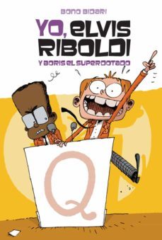 yo, elvis riboldi, y boris el superdotado-9788424669263