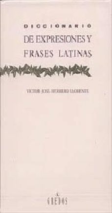 diccionario de expresiones y frases latinas (3ª ed.)-victor jose herrero llorente-9788424909963