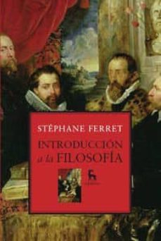 introduccion a la filosofia-stephane ferret-9788424920463