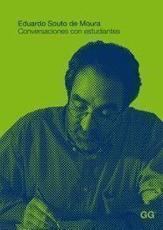 eduardo souto de moura: conversaciones con estudiantes-9788425220463