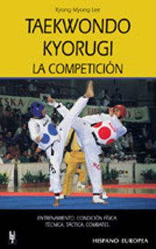 taekwondo kyorugi. la competicion-kyong myong lee-9788425513763