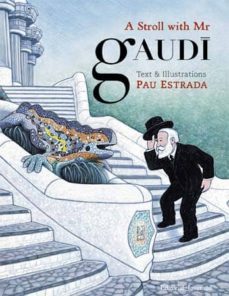 a stroll with gaudi-pau estrada-9788426139863