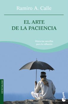 el arte de la paciencia-ramiro calle-9788427033863