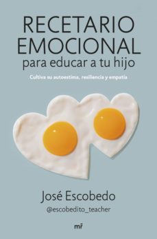 recetario emocional para educar a tu hijo (ebook)-jose escobedo-9788427049963