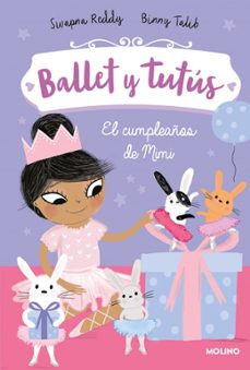 ballet y tutus 3. el cumpleaños de mimi-reddy swapna-9788427221963