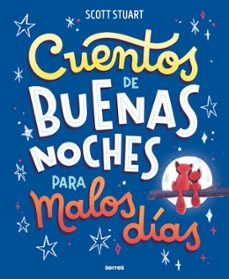 cuentos de buenas noches para malos dias (ebook)-scott stuart-9788427250703