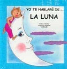 la luna (yo te hablare de...)-dami casado martinez-alicia casado martinez-9788427273863