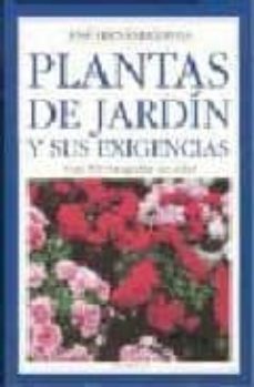 plantas de jardin y sus exigencias-jose fernandez pola-9788428211963