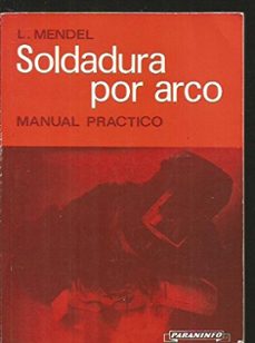 soldadura por arco manual practico-l. mendel-9788428310963