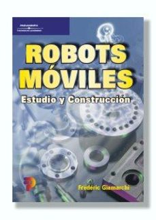 robots moviles: estudio y construccion-frederic giamarchi-9788428327763