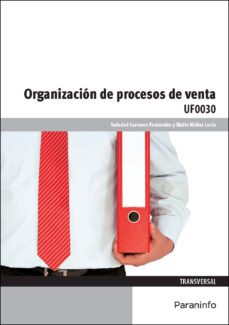 (uf0030) organizacion de procesos de venta-soledad carrasco fernandez-9788428334563