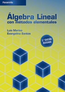 algebra lineal con metodos elementales (3ª ed. revisada)-9788428345163