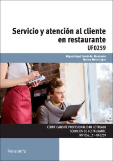 (uf0259) servicio y atención al cliente en restaurante-marina motto lopez-miguel angel fernandez menendez-9788428398763