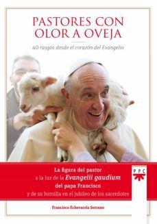 pastores con olor a oveja-francisco echevarria serrano-9788428830263