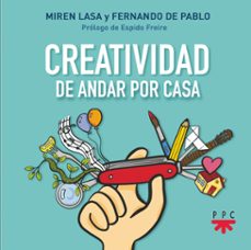 creatividad de andar por casa-miren lasa cid-fernando de pablo martinez-9788428838863